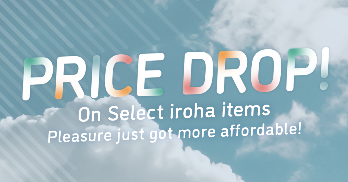 Prices Reduced on Select iroha Items