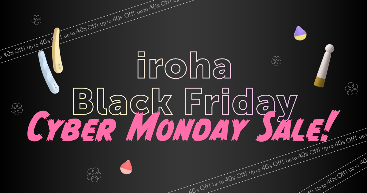 Up to 40% Off During the iroha Black Friday Cyber Monday Sale!